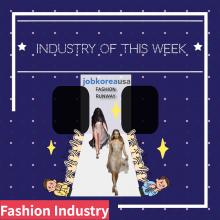 Industry of This Week *Fashion Industry*